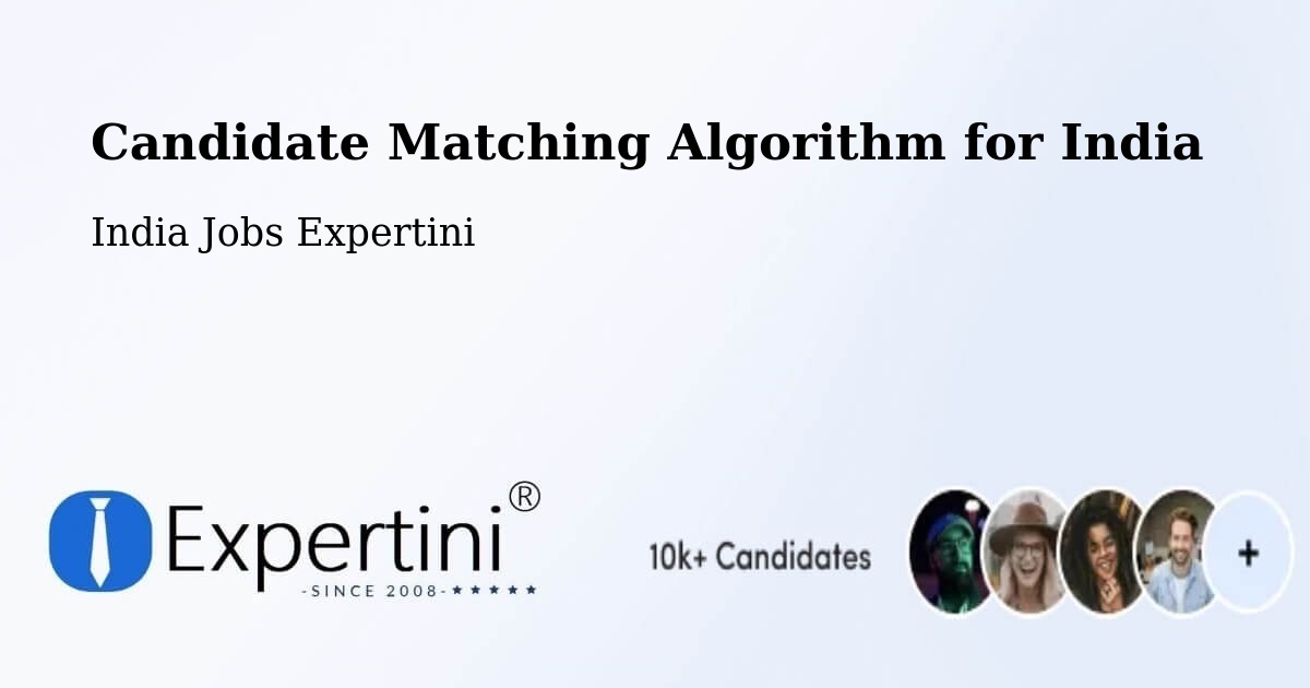 Candidate Matching Algorithm Overview – Ballari - India Jobs Expertini