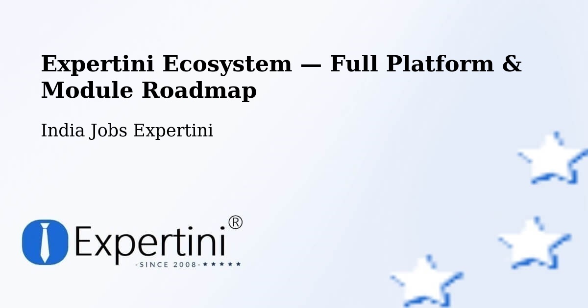 Expertini Ecosystem — Full Platform & Module Roadmap – Ballari